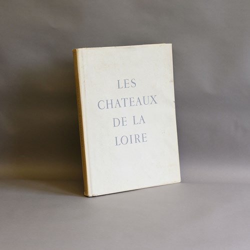 Les Chateaux De La Loire Photography Book