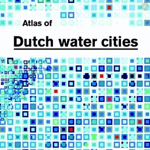  Atlas Of Dutch Water Cities 