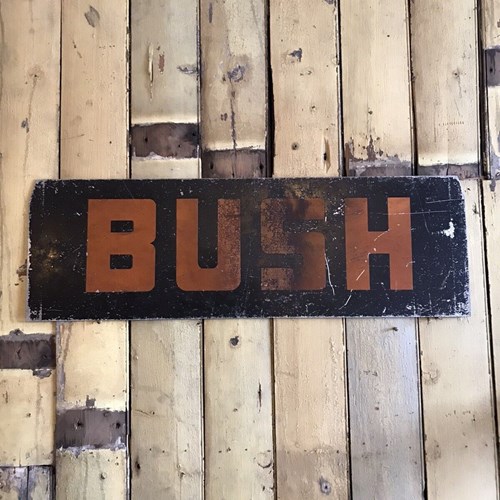 Vintage Mid 20Th Century Double Sided BUSH Advertising Sign